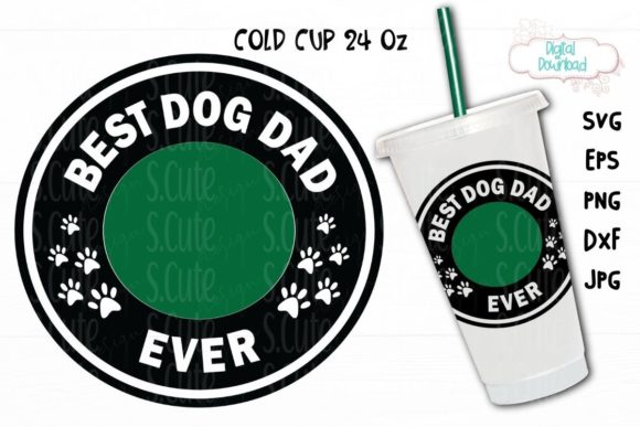 Best Dog Cup & Dad SVG Graphics