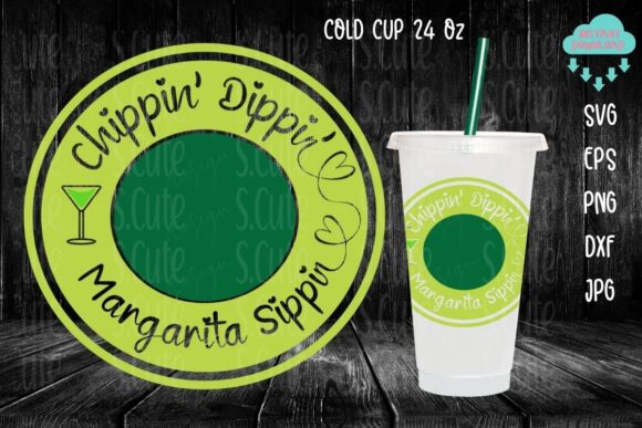 Chippin Dippin Margarita Sippin Cup SVG Graphics & Illustrations