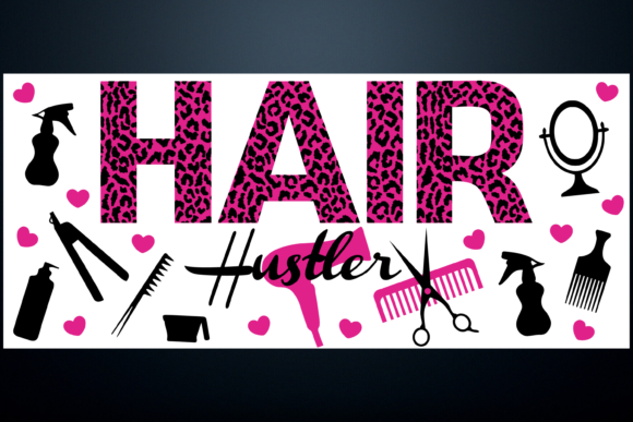 Hair Hustler Libbey Cup SVG: Graphics for Print Templates