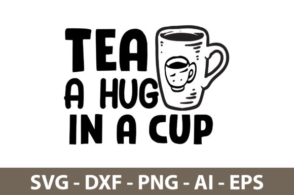 TEA a HUG in a CUP Svg