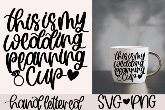 This Is My Wedding Planning Cup SVG